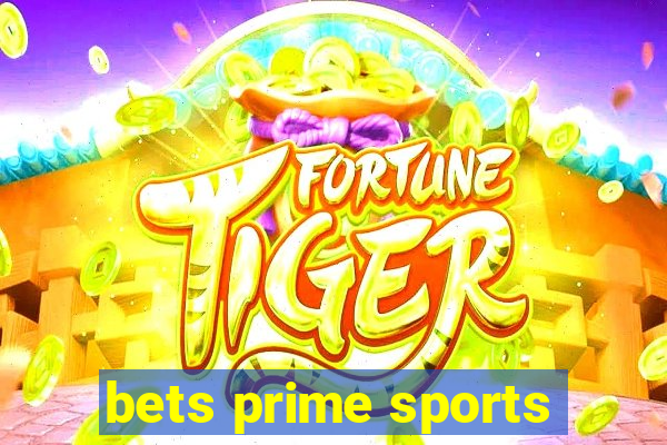 bets prime sports